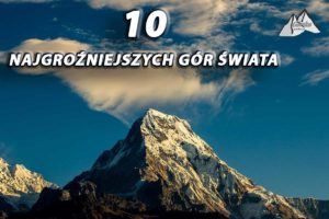Read more about the article 10 najgroźniejszych gór świata