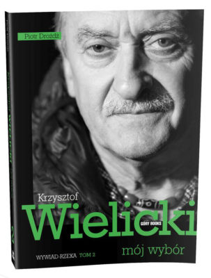 Read more about the article Recenzja biografii Krzysztofa Wielickiego „Mój wybór” tom 2